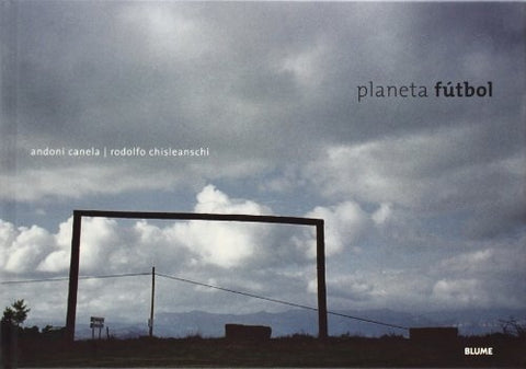 Planeta Futbol (Spanish Edition) | Canela, Chisleanschi