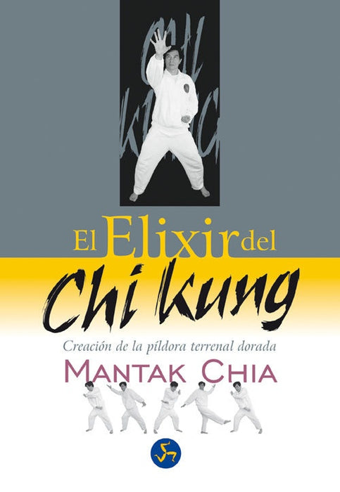 El elixir del Chi Kung: creación de la áldora terrenal dorada | Chia-Iribarren Berrade