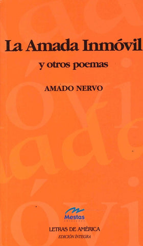 LA AMADA INMOVIL Y OTROS POEMAS | AMADO NERVO