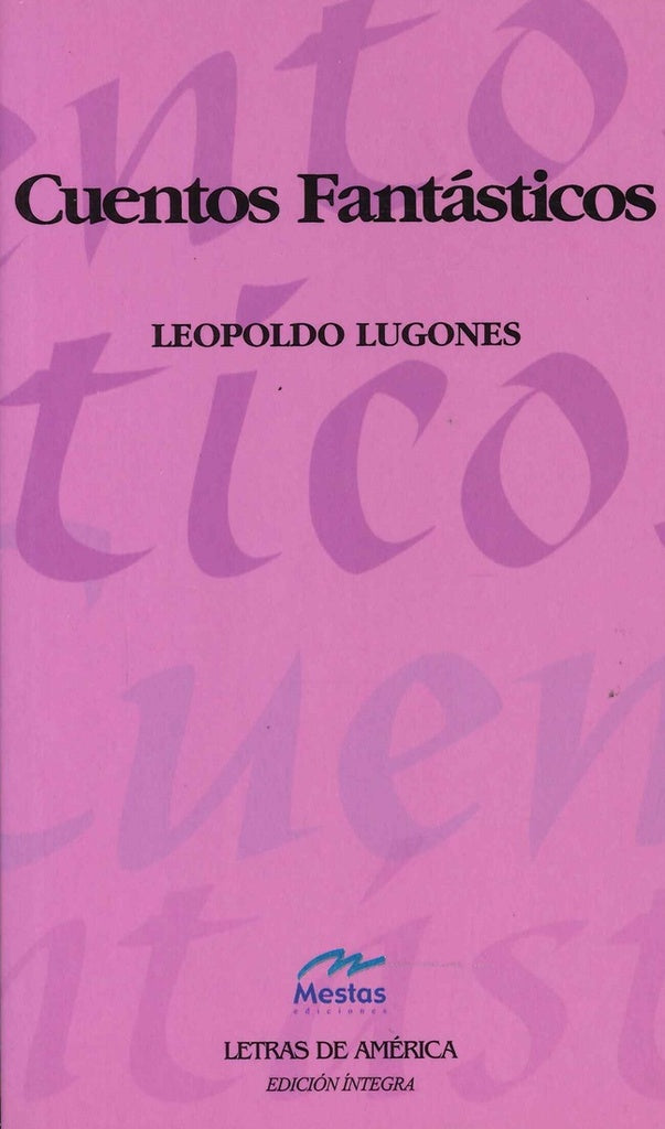 CUENTOS FANTASTICOS.. | Leopoldo  Lugones