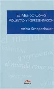 El mundo como voluntad y representacion | Arthur Schopenhauer