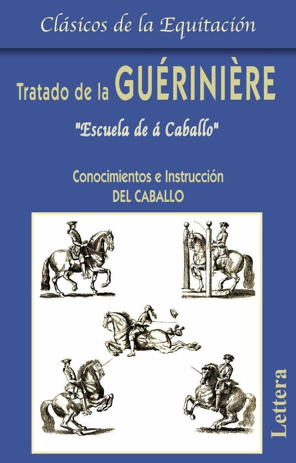 Tratado de la gueriniere  | GUERINIERE DE LA