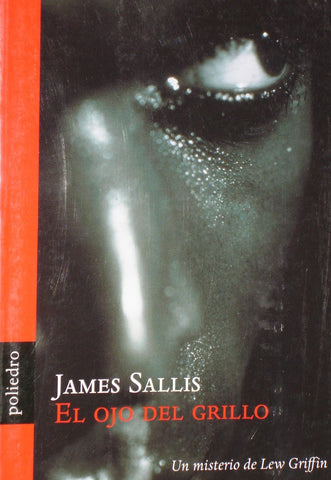 EL OJO DEL GRILLO .. | JAMES SALLIS