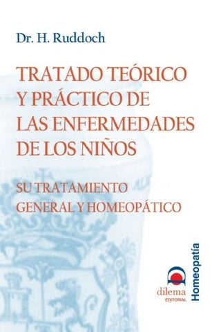 Tratado teórico y práctico de las enfermedades de los niños | H. RUDDOCH
