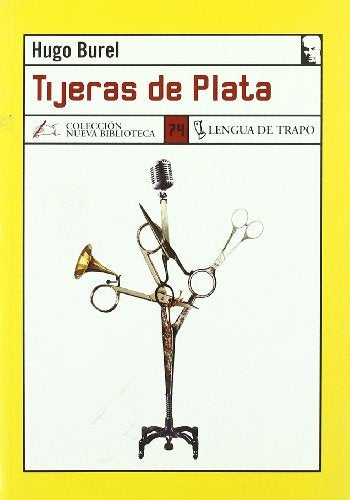 TIJERAS DE PLATA | Hugo Burel