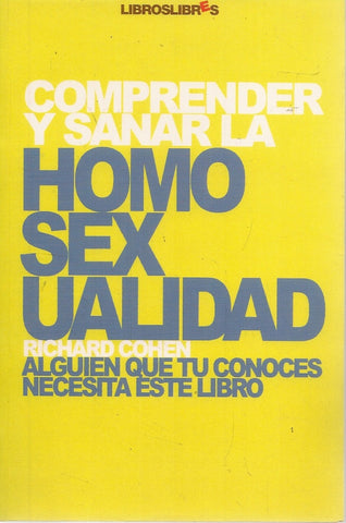 Comprender y sanar la homosexualidad  | RICHARD COHEN