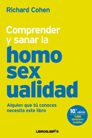 Comprender y sanar la homosexualidad  | RICHARD COHEN