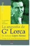 La angustia de Federico García Lorca: las palabras cómo síntoma | Antonio López Alonso