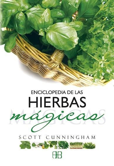 ENCICLOPEDIA DE LAS HIERBAS MÁGICAS  | Scott Cunningham