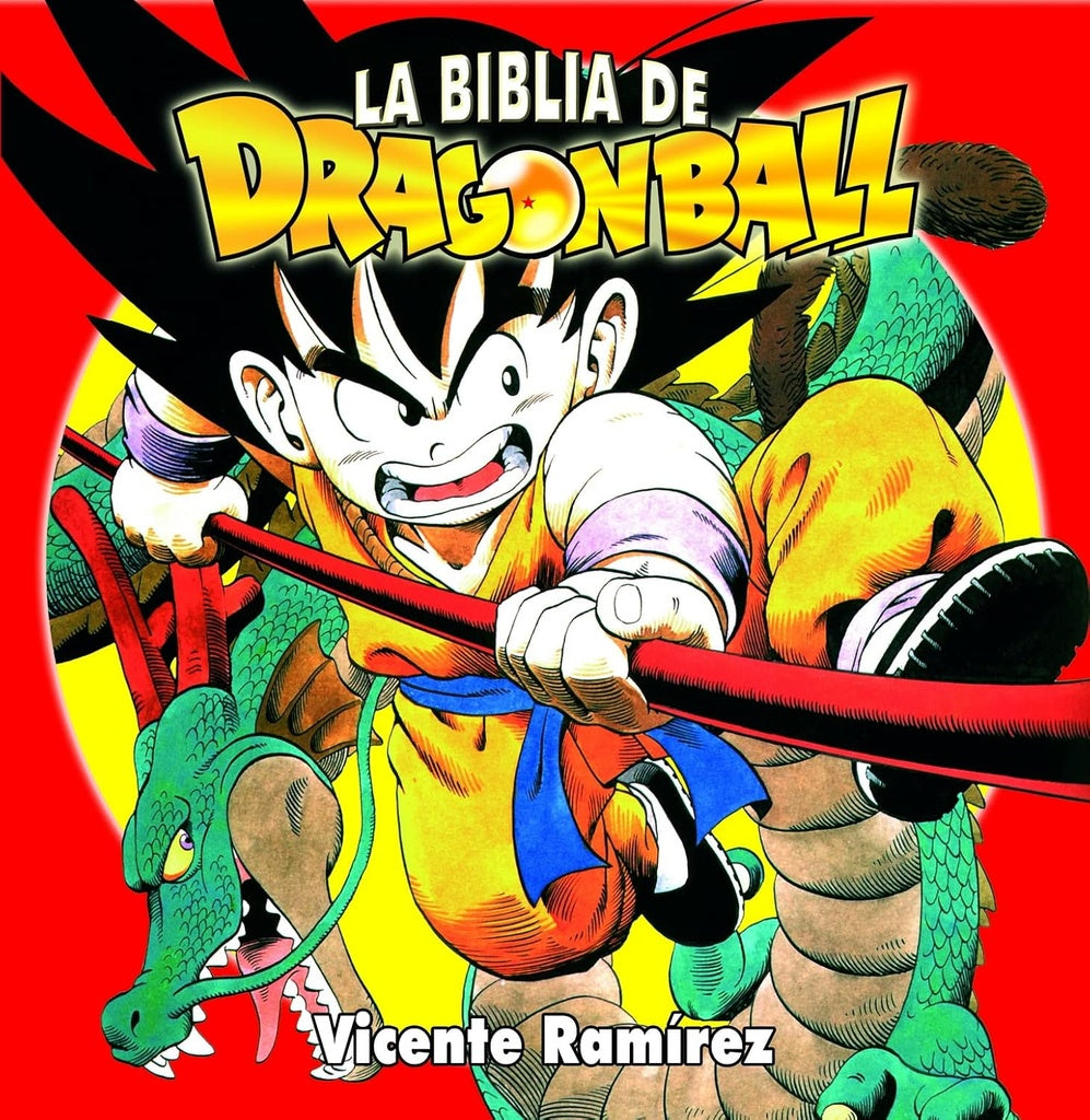 LA BIBLIA DE DRAGON BALL.. | Vicente Ramirez