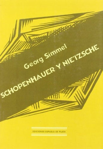 SCHOPENHAUER Y NIETZSCHE | George  Simmel
