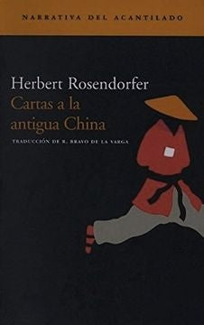 Cartas a la antigua China | Hebert Rosendorfer