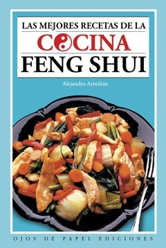 Las mejores recetas de la cocina Feng Shui*