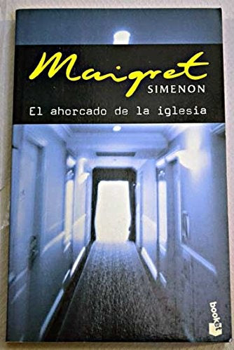 EL AHORCADO DE LA IGLESIA.. | GEORGES SIMENON