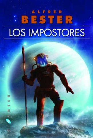 LOS IMPOSTORES*.. | Alfred Bester