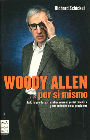 WOODY ALLEN POR SÍ MISMO.. | Schickel-Conde Peidro