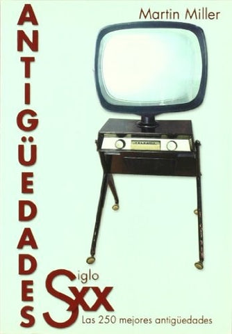SIGLO XX ANTIGUEDADES.. | Martin Miller