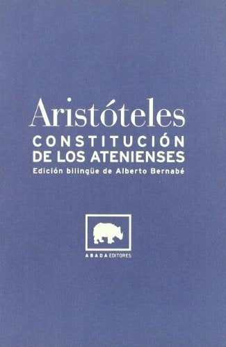 CONSTITUCIÓN DE LOS ATENIENSES.. | Aristoteles