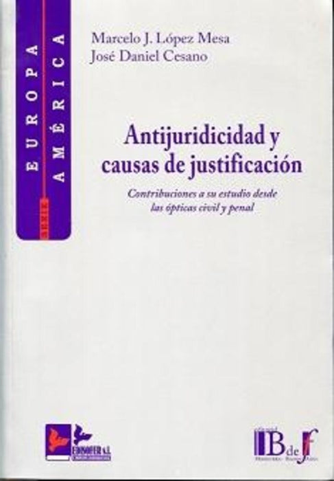 Antijuridicidad y causas de justificación  | Marcelo J. López Mesa