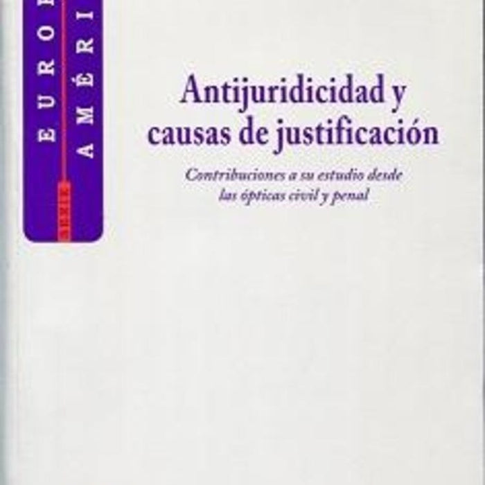 Antijuridicidad y causas de justificación  | Marcelo J. López Mesa
