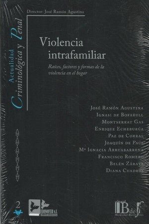 VIOLENCIA INTRAFAMILIAR: RAICES, FACTORES Y FORMAS DE LA VIOLENCI A EN EL HOGAR