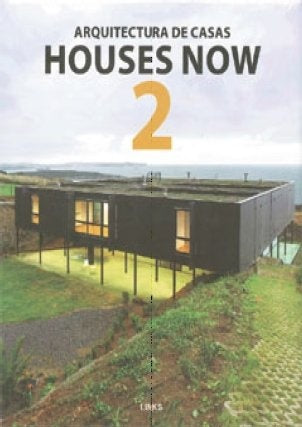 HOUSES NOW 2- ARQUITECTURA DE CASAS | CARLES BROTO