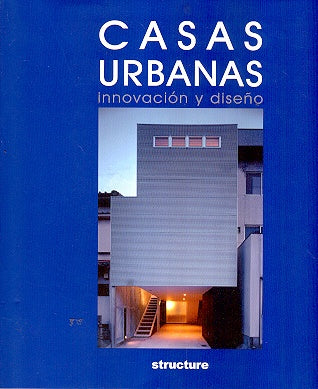 CASAS URBANAS: INNOVACION Y DISEÑO | PILAR CHUECA