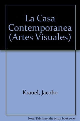 CASA CONTEMPORANEA, LA | JACOBO KRAUEL