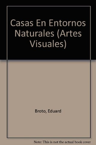 CASAS EN ENTORNOS NATURALES | EDUARD BROTO