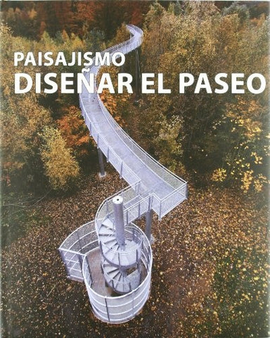 PAISAJISMO. DISEÑAR EL PASEO | JACOBO KRAUEL