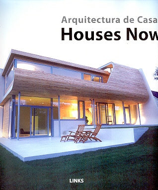 HOUSES NOW-ARQUITECTURA DE CASAS | CARLES BROTO