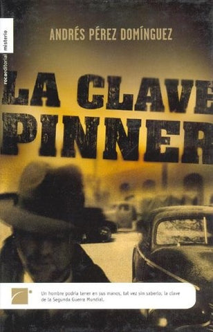 LA CLAVE PINNER | Andres  Perez Dominguez
