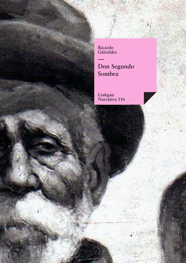 Don Segundo Sombra | RICARDO GUIRALDES