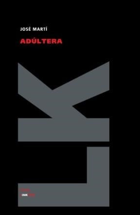 Adúltera | José Martí y Pérez