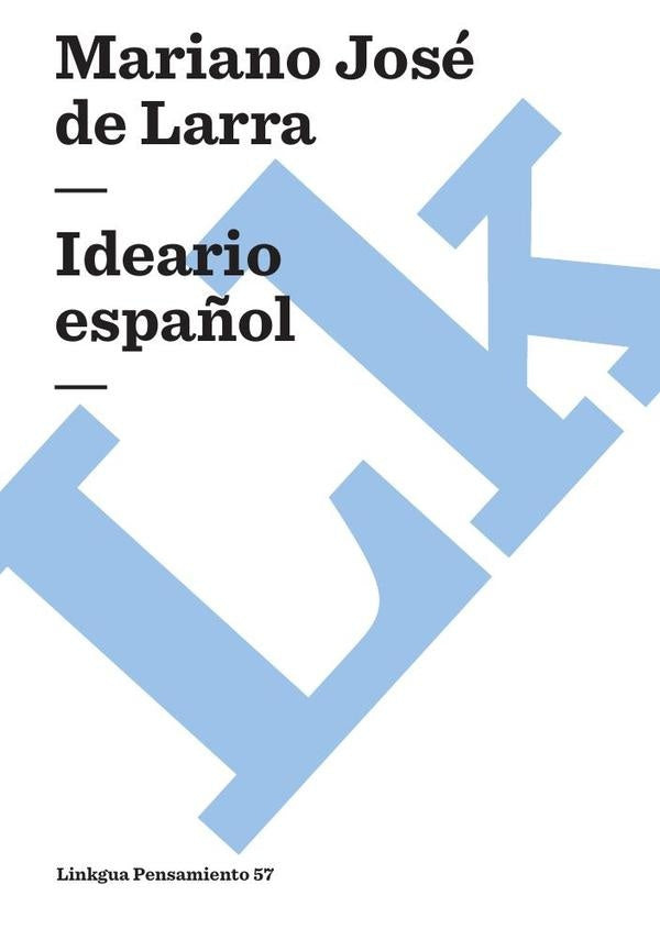 Ideario español | Mariano José de Larra