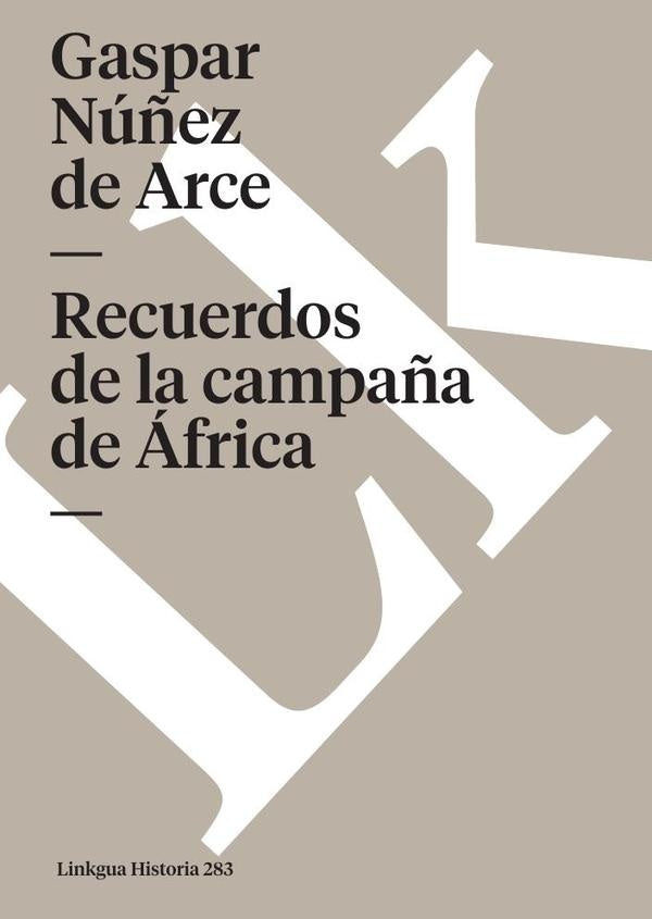 Recuerdos de la campaña de África | Gaspar Núñez de Arce