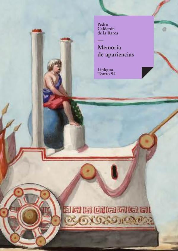 Memoria de apariencias | Pedro Calderón de la Barca