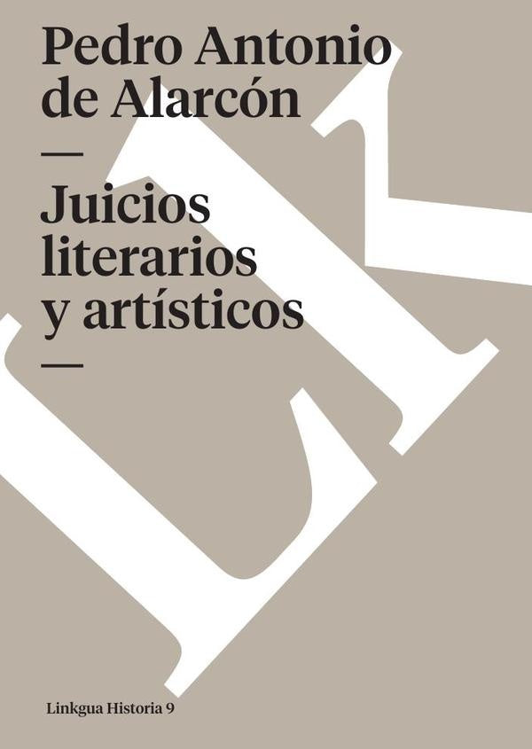 Juicios literarios y artísticos | Pedro Antonio De alarcón