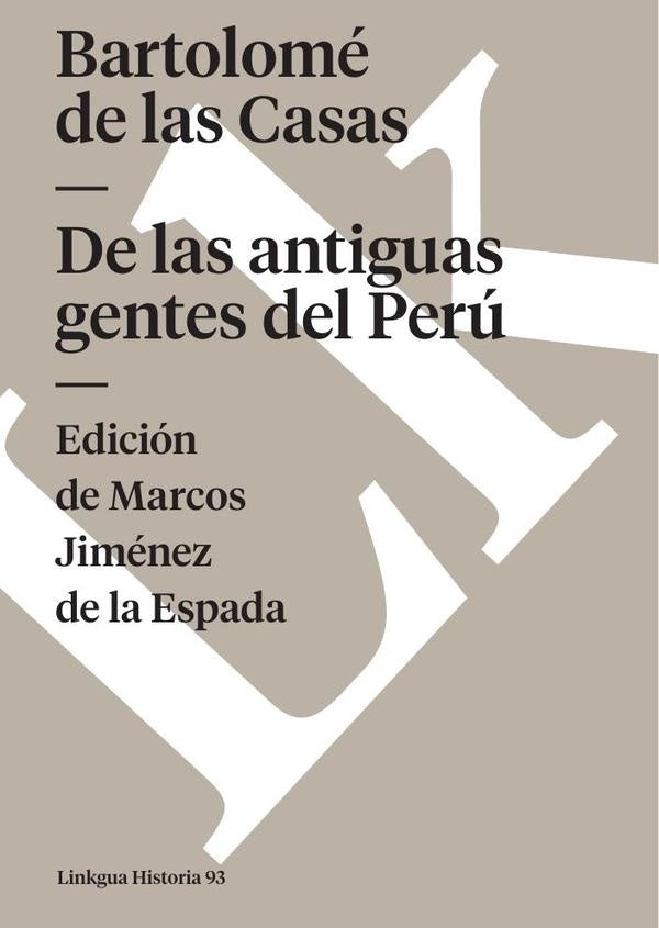 De las antiguas gentes del Perú | Bartolomé de las Casas