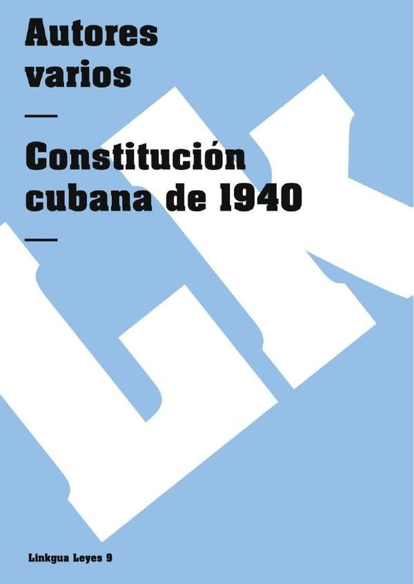 Constitución cubana de 1940 | Autores Varios, Autores Varios