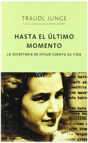 HASTA EL ÚLTIMO MOMENTO | TRAUDL JUNGE