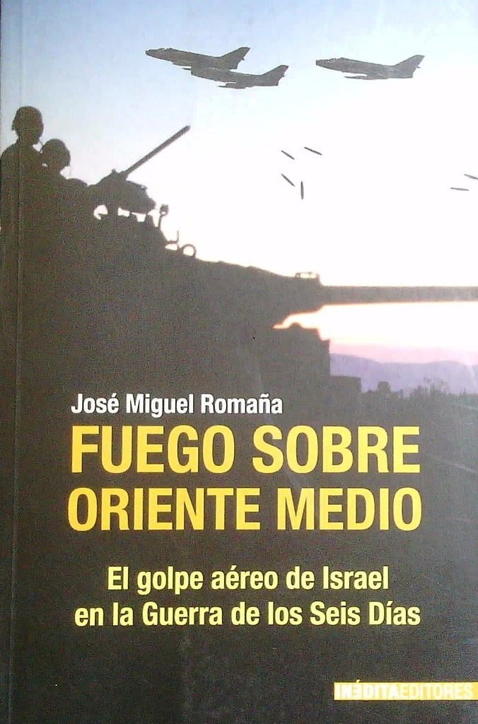 Fuego sobre Oriente Medio | José Miguel Romaña