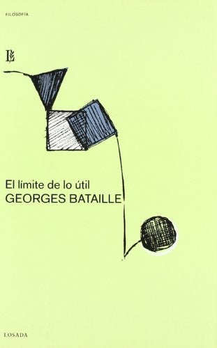LIMITE DE LO UTIL, EL | GEORGES BATAILLE