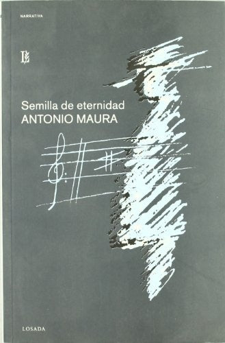 Semilla de Eternidad (Spanish Edition) | Antonio Maura