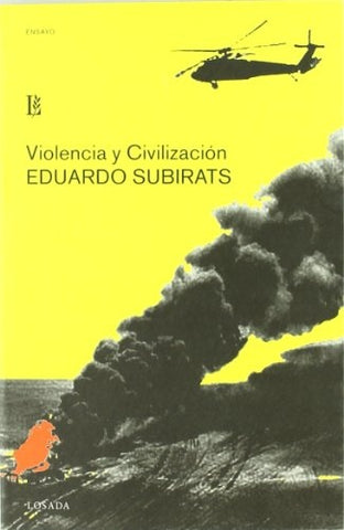 VIOLENCIA Y CIVILIZACION | EDUARDO SUBIRATS