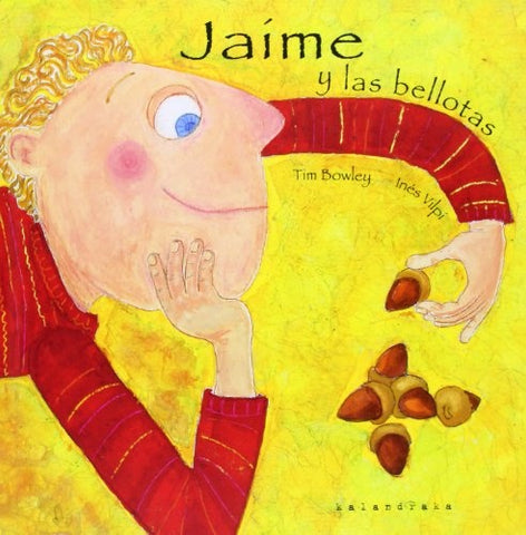JAIME Y LAS BELLOTAS | T. BOWLEY