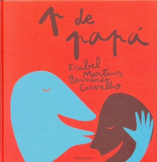 P DE PAPÁ | ISABEL Y BERNARDO  CARVALHO MARTINOS