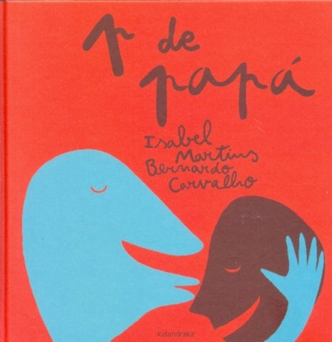 P DE PAPÁ | ISABEL Y BERNARDO  CARVALHO MARTINOS