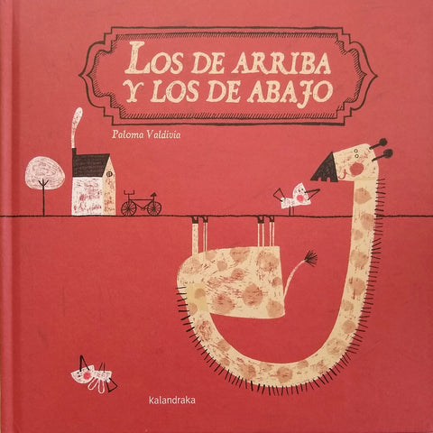 LOS DE ARRIBA Y LOS DE ABAJO | PALOMA  VALDIVIA