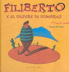 FILIBERTO Y EL SASTRE DE SOMBR
